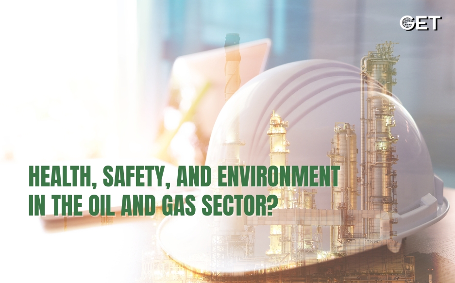 HSE in oil and gas sector